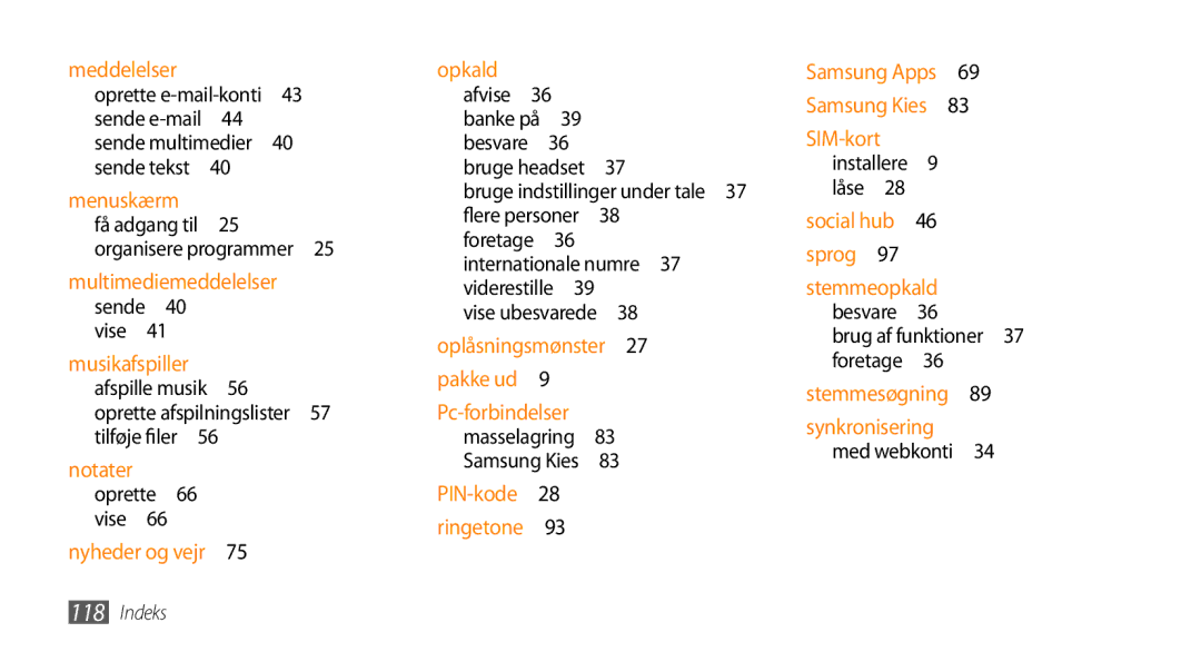 Samsung GT-I5500CWANEE, GT-I5500YKAXEE manual Opkald afvise 36 banke på 39 besvare 36 bruge headset , Installere Låse  